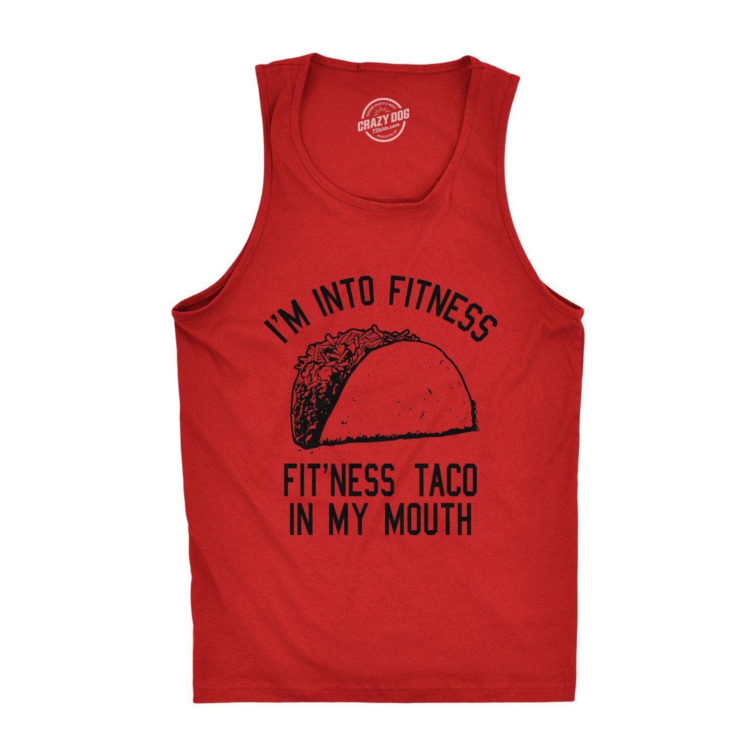 I'm Into Fitness Fit'ness Taco In My Mouth Men's Tank Top  -  Crazy Dog T-Shirts