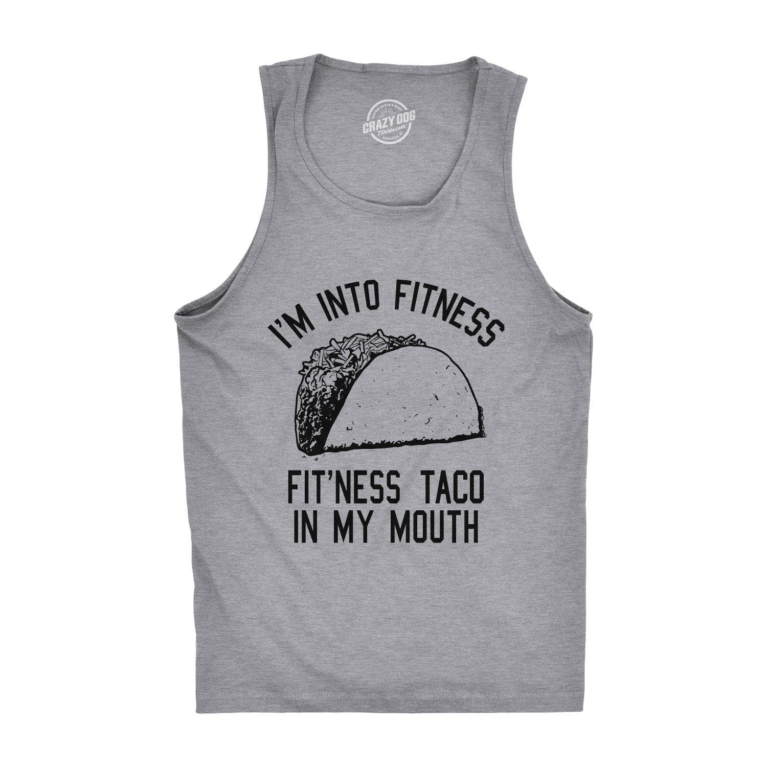 I'm Into Fitness Fit'ness Taco In My Mouth Men's Tank Top  -  Crazy Dog T-Shirts